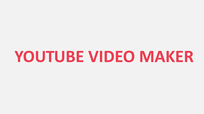 Make YouTube Video with Free YouTube Video Maker